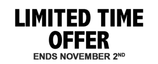 Limited Time Offer, Ends September 30th