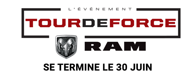L'événement Tour de force Ram. Se Termine Le 30 Juin
