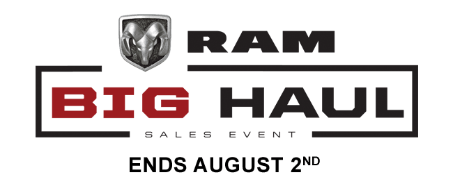Ram Big Haul Sales Event. Ends August 2nd