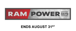 Ram Power Days. Ends August 31st