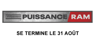 L'événement Puissance Ram Se termine le 31 août