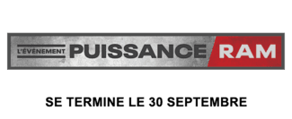 L'événement Puissance Ram Se termine le 30 septembre