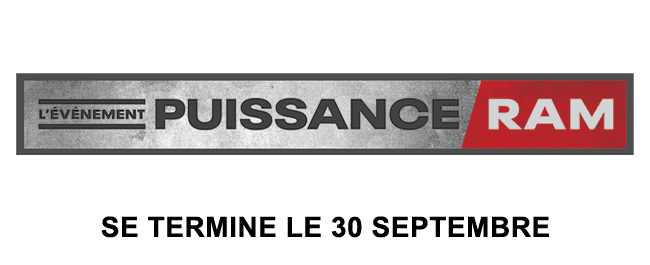 L'événement Puissance Ram Se termine le 30 septembre