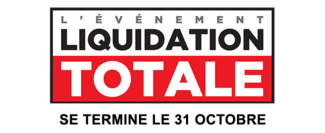 L'événement liquidation totale. Se termine le 31 octobre