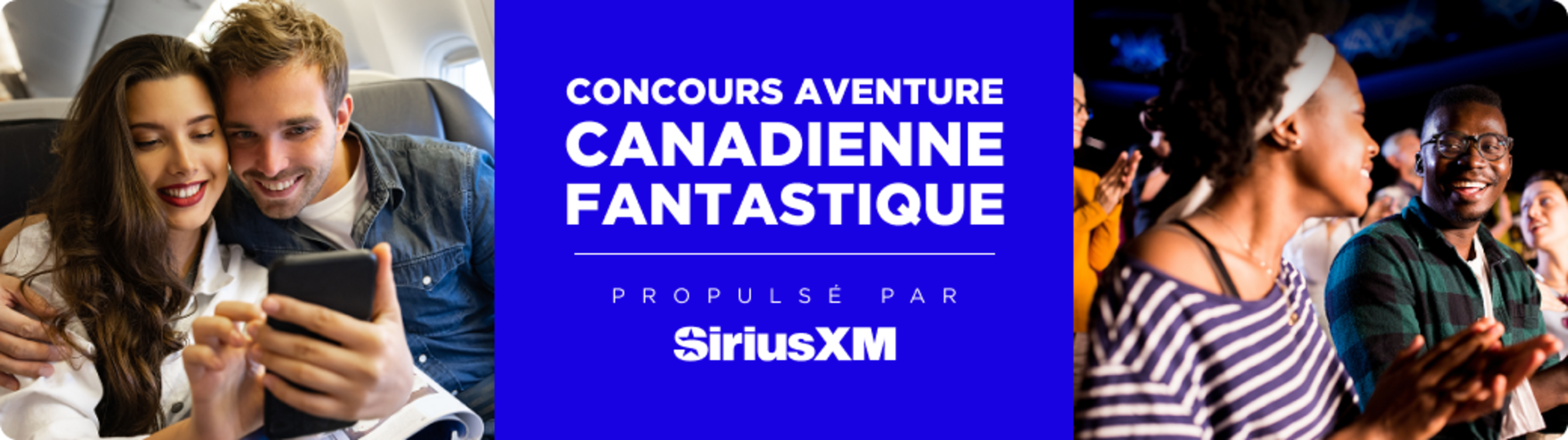 Banderole promotionnelle pour une « Concours fantastique aventure canadienne soutenue par SiriusXM », mettant en vedette un couple dans un avion et des gens à un concert.