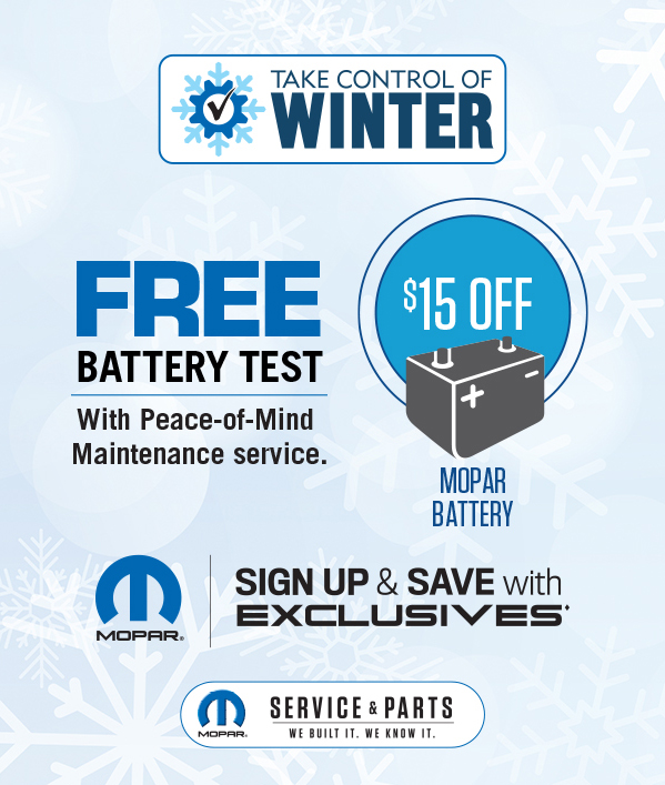 FREE Battery Test with Peace-of-mind Maintenance Service $15 OFF Mopar Battery with sign up and Save with Exclusives