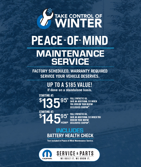 Peace-Of-Mind Maintenance Service STARTING AT 135.95≠ FULL SYNTHETIC OIL. Save an additional $15 when you redeem your Mopar Exclusives CouponSTARTING AT 145.95≠HEMIFULL SYNTHETIC OIL. Save an additional $15 when you redeem your Mopar Exclusives Coupon