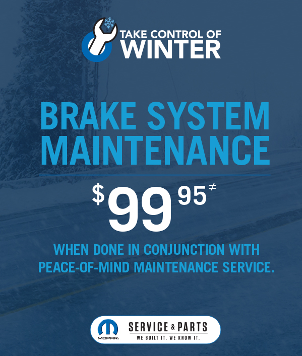 Brake System Maintenance 99.95≠ When done in conjunction with Peace-of-Mind Maintenance Service
