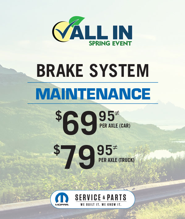 Brake System Maintenance 69.95≠ per axle - car 79.95≠ per axle - truck