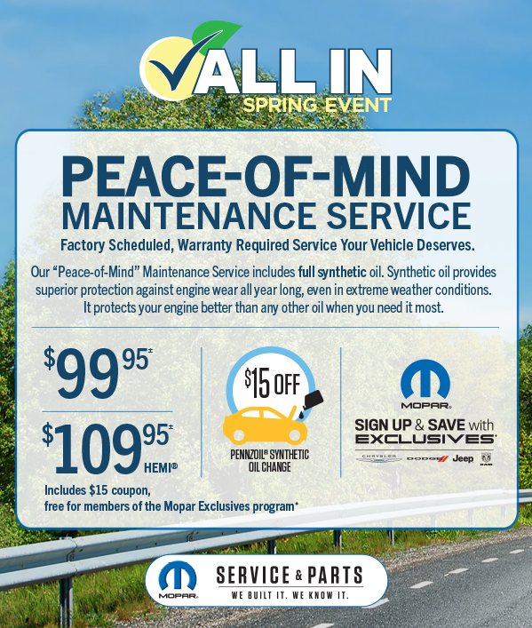 Peace-Of-Mind Maintenance Service 99.95≠ Including the 15 $  rebate coupon offered to Mopar Exclusive members 109.95≠ HEMI. Including the 15 $  rebate coupon offered to Mopar Exclusive members