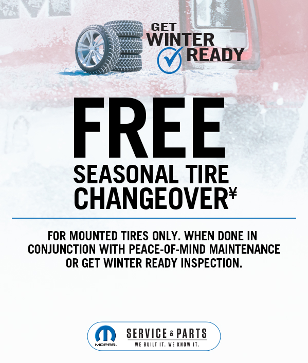 FREE Seasonal Tire Changeover   For Mounted Tires Only. When done in conjunction with Peace-of-Mind Maintenance or Get Winter Ready Inspection≠